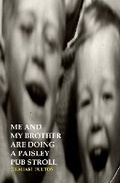 Cover: Me and My Brother Are Doing a Paisley Pub Stroll - PUBLISHED IN SILENCE PRESS