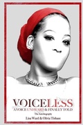 Cover: VOICELESS A Voice Unheard & Finally Told - Alicia Ward