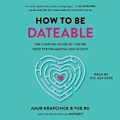 Cover: How to Be Dateable - SIMON & SCHUSTER AUDIO