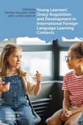 Cover: Young Learners' Oracy Acquisition and Development in International Foreign Language Learning Contexts - Multilingual Matters