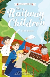 Enlarge image Cover: Children's Classics: The Railway Children (Easy Classics) - Sweet Cherry Publishing