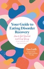 Cover: Your Guide to Eating Disorder Recovery - Jessica Kingsley Publishers