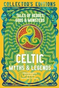 Cover: Celtic Myths & Legends - Flame Tree Publishing