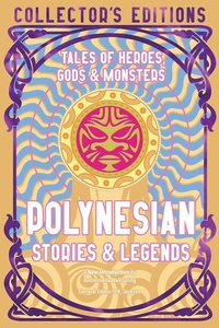 Abbildung von: Polynesian Stories & Legends - Flame Tree Publishing