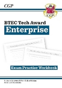 Abbildung von: New BTEC Tech Award in Enterprise: Exam Practice Workbook (includes answers) - Coordination Group Publications Ltd (CGP)
