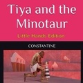 Cover: Tiya and the Minotaur - Coalville C.A.N. Community Publishing
