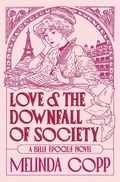 Cover: Love and the Downfall of Society - Tiny Piano Press