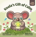 Cover: Koala's Gift of Calm - Budding Tree Press