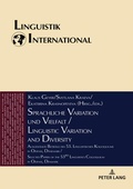 Cover: Sprachliche Variation und Vielfalt / Linguistic Variation and Diversity - Peter Lang Verlag