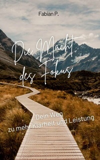 Abbildung von: Die Macht des Fokus - epubli