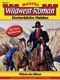 Cover: Wildwest-Roman - Unsterbliche Helden 51 - Bastei L&uuml;bbe
