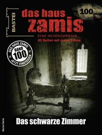 Abbildung von: Das Haus Zamis 100 - Bastei Lübbe