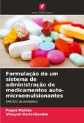 Cover: Formulacao de um sistema de administracao de medicamentos auto-microemulsionantes - Edicoes Nosso Conhecimento