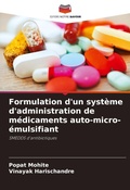 Cover: Formulation d'un systeme d'administration de medicaments auto-micro-emulsifiant - Editions Notre Savoir