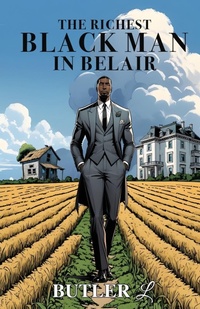 Abbildung von: The Richest Black Man In Belair - Butler L