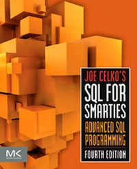 Enlarge image Cover: Joe Celko's SQL for Smarties - Morgan Kaufmann