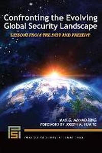 Enlarge image Cover: Confronting the Evolving Global Security Landscape - Bloomsbury Academic USA