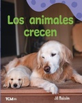 Cover: Los animales crecen - Teacher Created Materials, Inc