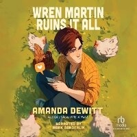 Abbildung von: Wren Martin Ruins It All - Recorded Books, Inc.