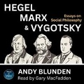 Cover: Hegel, Marx and Vygotsky - Thrive Audio