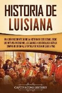 Abbildung von: Historia de Luisiana - Captivating History