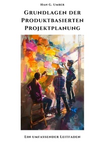 Abbildung von: Grundlagen der Produktbasierten Projektplanung - tredition