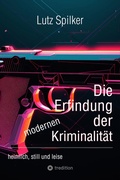 Bild: Die Erfindung der modernen Kriminalität - tredition
