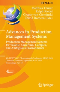 Enlarge image Cover: Advances in Production Management Systems. Production Management Systems for Volatile, Uncertain, Complex, and Ambiguous Environments - Springer