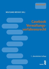 Abbildung von: Casebook Verwaltungsverfahrensrecht - Facultas