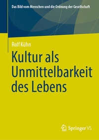 Abbildung von: Kultur als Unmittelbarkeit des Lebens - Springer VS