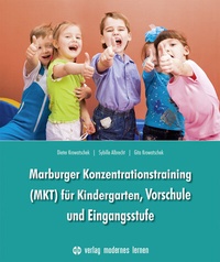 Abbildung von: Marburger Konzentrationstraining (MKT) für Kindergarten,Vorschule und Eingangsstufe - modernes lernen