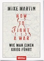 Cover: How to fight a war - Mittler in Maximilian Verlag GmbH & Co. KG