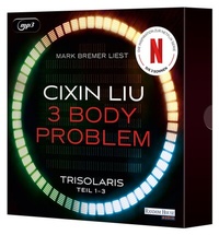 Abbildung von: The 3 Body Problem - Die Trisolaris Trilogie - Random House Audio