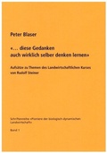 Cover: &laquo;... diese Gedanken auch wirklich selber denken lernen&raquo; - Verein f&uuml;r biologisch-dynamische Landwirtschaft