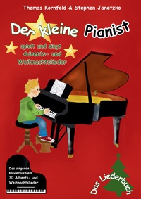 Abbildung von: Der kleine Pianist spielt und singt Advents- und Weihnachtslieder - Janetzko, Stephen