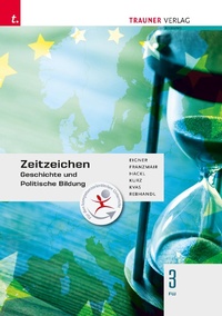 Abbildung von: Zeitzeichen - Geschichte und Politische Bildung 3 FW - Trauner Verlag