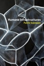 Cover: Humane Infrastructures - MIT Press