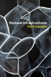 Enlarge image Cover: Humane Infrastructures - MIT Press