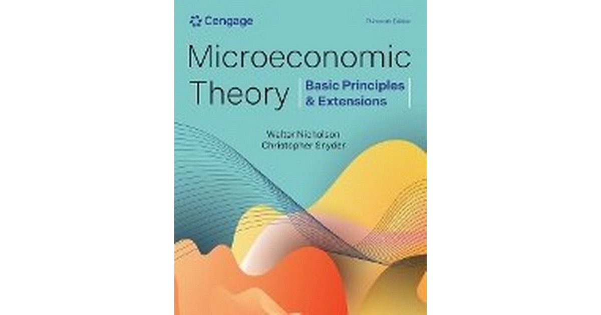 Microeconomic Theory | Nicholson / Snyder | 13. Auflage | 2025