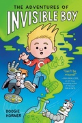 Cover: The Adventures of Invisible Boy: A Graphic Novel - G.P. Putnam's Sons Books for Young Readers
