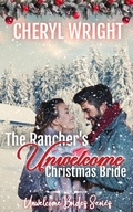 Cover: The Rancher's Unwelcome Christmas Bride - Cheryl Wright - Sole Trader