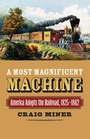Cover: A Most Magnificent Machine - University Press of Kansas