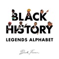 Cover: Black History Legends Alphabet - Alphabet Legends