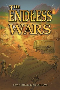 Abbildung von: The Endless Wars - Austin Macauley Publishers