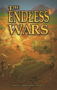 Abbildung von: The Endless Wars - Austin Macauley Publishers