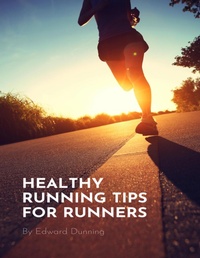 Abbildung von: Healthy Running Tips For Runners - Lulu.com