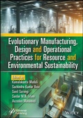 Cover: Evolutionary Manufacturing, Design and Operational Practices for Resource and Environmental Sustainability - Wiley