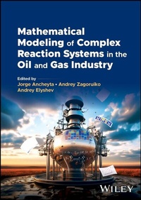 Enlarge image Cover: Mathematical Modeling of Complex Reaction Systems in the Oil and Gas Industry - Wiley