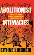 Cover: Abolitionist Intimacies - Duke University Press