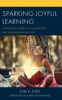 Bild vergrößern Bild: Sparking Joyful Learning - Rowman & Littlefield Publishers
